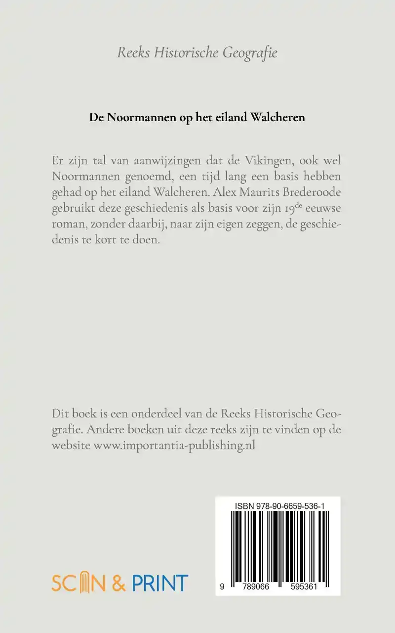 DE NOORMANNEN OP HET EILAND WALCHEREN