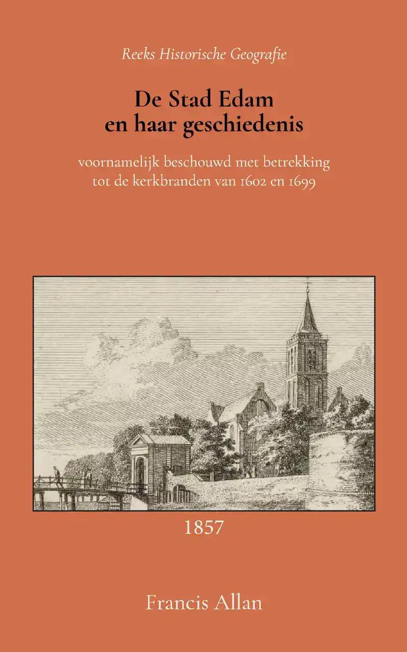 DE STAD EDAM EN HAAR GESCHIEDENIS