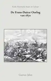 DE FRANS-DUITSE OORLOG VAN 1870