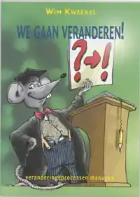 WE GAAN VERANDEREN!