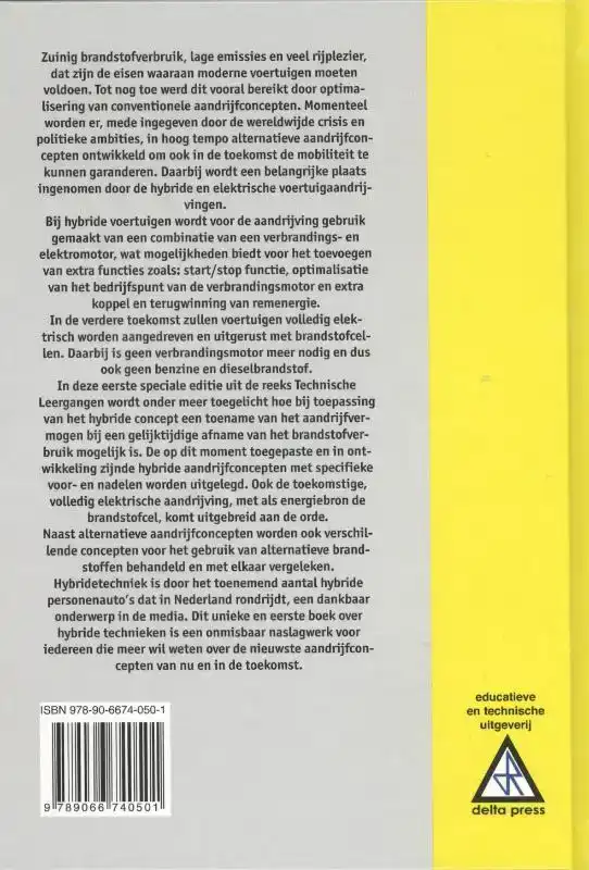 HYBRIDE AANDRIJVINGEN, BRANDSTOFCELLEN EN ALTERNATIEVE BRAND