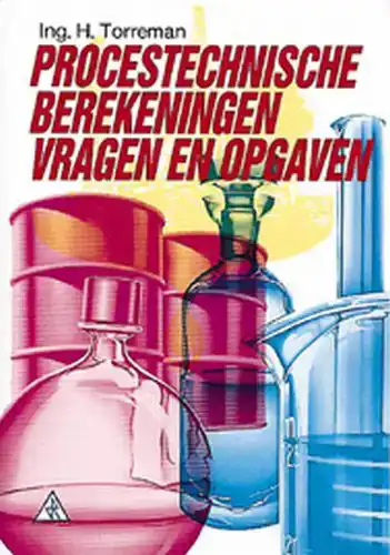 PROCESTECHNISCHE BEREKENINGEN