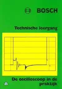 BOSCH DE OSCILLOSCOOP IN DE PRAKRIJK