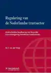 REGULERING VAN DE NEDERLANDSE TRUSTSECTOR