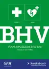 BHV VOOR OPGELEIDE BHV'ERS