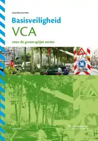BASISVEILIGHEID VCA VOOR DE GROEN-GRIJZE SECTOR