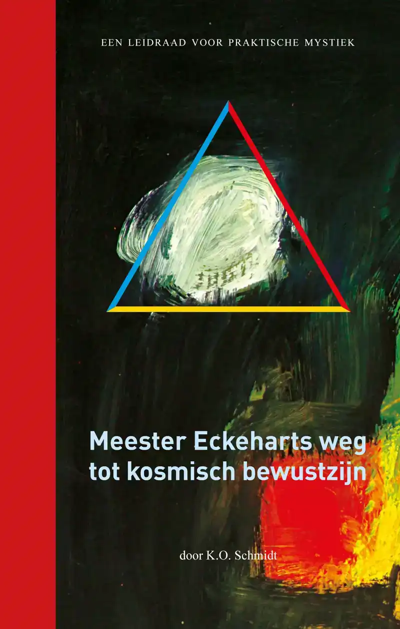 MEESTER ECKEHARTS WEG TOT KOSMISCH BEWUSTZIJN