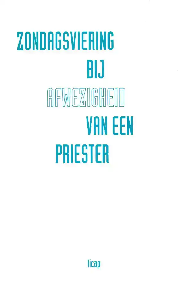 ZONDAGSVIERING BIJ AFWEZIGHEID VAN PRIESTER