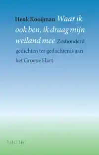 WAAR IK OOK BEN, IK DRAAG MIJN WEILAND MEE