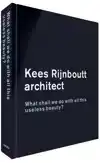KEES RIJNBOUTT - ARCHITECT