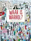 WAAR IS WARHOL?