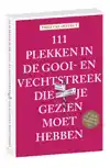 111 PLEKKEN IN DE GOOI-VECHTSTREEK DIE JE GEZIEN MOET HEBBEN