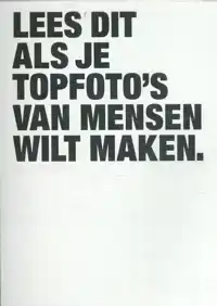 LEES DIT ALS JE TOPFOTO'S VAN MENSEN WILT MAKEN