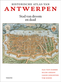HISTORISCHE ATLAS VAN ANTWERPEN