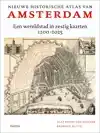 NIEUWE HISTORISCHE ATLAS VAN AMSTERDAM