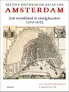 NIEUWE HISTORISCHE ATLAS VAN AMSTERDAM