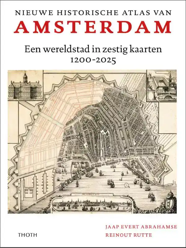 NIEUWE HISTORISCHE ATLAS VAN AMSTERDAM