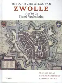 HISTORISCHE ATLAS VAN ZWOLLE