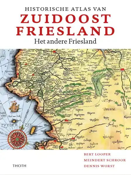 HISTORISCHE ATLAS VAN ZUIDOOST FRIESLAND