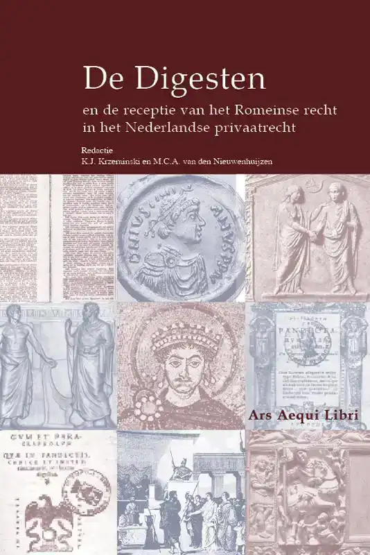 DE DIGESTEN EN DE RECEPTIE VAN HET ROMEINSE RECHT IN HET NED