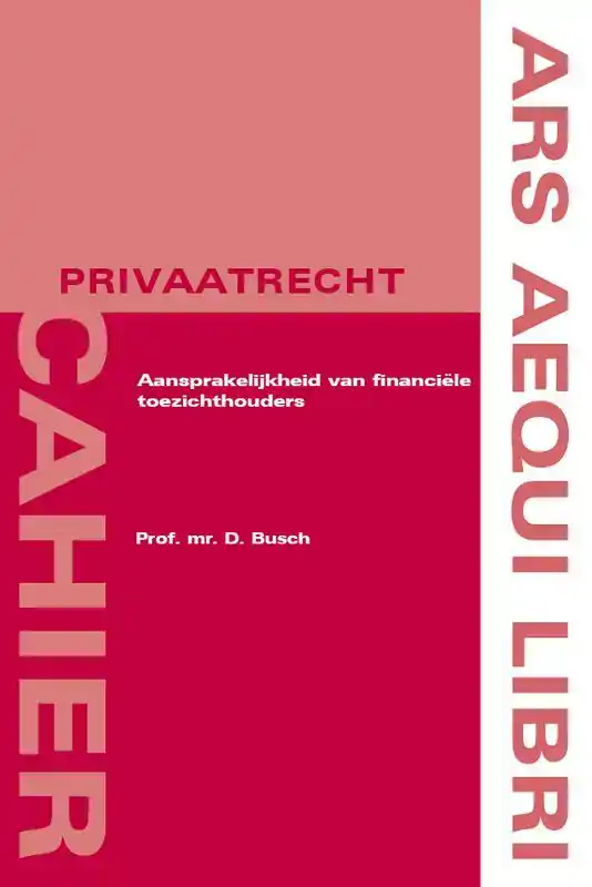 AANSPRAKELIJKHEID VAN FINANCIELE TOEZICHTHOUDERS