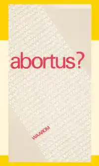 ABORTUS. WAAROM?