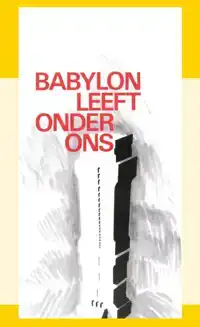 BABYLON LEEFT ONDER ONS