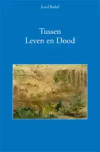 TUSSEN LEVEN EN DOOD