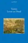 TUSSEN LEVEN EN DOOD