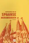 VERVOEGING VAN DE SPAANSE WERKWOORDEN