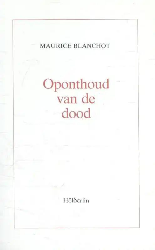OPONTHOUD VAN DE DOOD