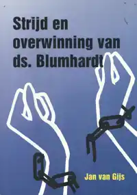 STRIJD EN OVERWINNING VAN DS. BLUMHARDT