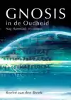 GNOSIS IN DE OUDHEID