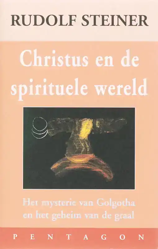 CHRISTUS EN DE SPIRITUELE WERELD