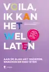 VOILA, IK KAN HET WEL LATEN