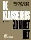 DE KLASSIEKERS ZO MOET HET