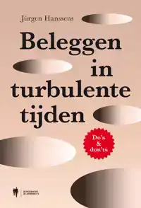 BELEGGEN IN TURBULENTE TIJDEN