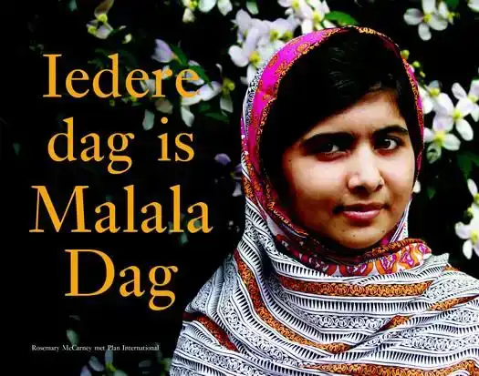 IEDERE DAG IS MALALA DAG
