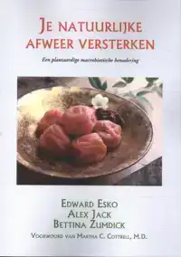 JE NATUURLIJKE AFWEER VERSTERKEN