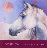 STILLE LEVENS / STILL LIVES