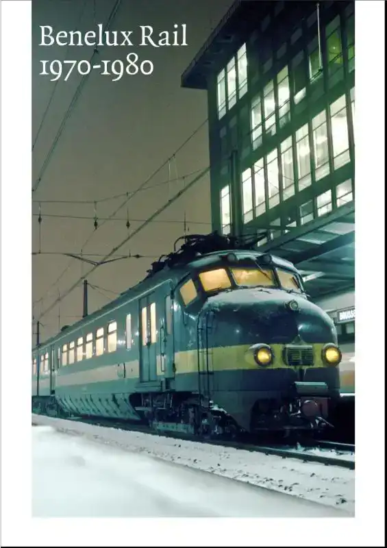 BENELUX RAIL 1970-1980