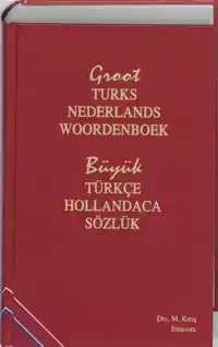 GROOT TURKS-NEDERLANDS WOORDENBOEK