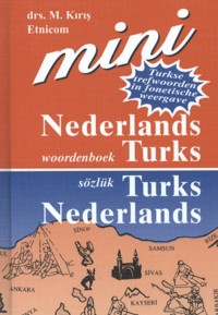 NEDERLANDS-TURKS TURKS-NEDERLANDS; HOLLANDACA-TURKCE TURKCE-