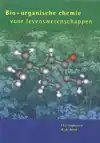 BIO-ORGANISCHE CHEMIE VOOR LEVENSWETENSCHAPPEN