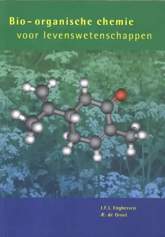 BIO-ORGANISCHE CHEMIE VOOR LEVENSWETENSCHAPPEN