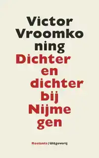 DICHTER EN DICHTER BIJ NIJMEGEN