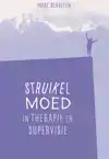STRUIKELMOED IN THERAPIE EN SUPERVISIE