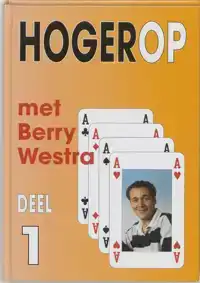 HOGEROP MET BERRY WESTRA