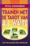 TRAINEN MET DE TAROT VAN A.E. WAITE
