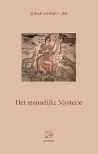 HET MENSELIJKE MYSTERIE